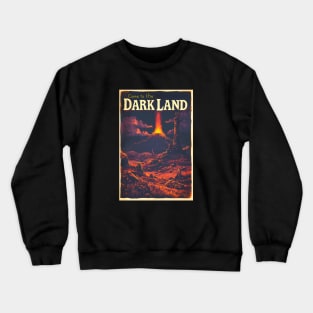 Come to the Dark Land - Vintage Travel Poster - Fantasy Crewneck Sweatshirt